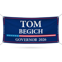 Tom Begich For Alaska U.S. Governor Banner Sign, 13 oz Waterproof US Governor Election 2026 Vinyl Banner With Metal Grommets