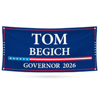 Tom Begich For Alaska U.S. Governor Banner Sign, 13 oz Waterproof US Governor Election 2026 Vinyl Banner With Metal Grommets