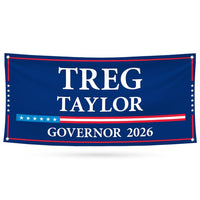 Treg Taylor For Alaska U.S. Governor Banner Sign, 13 oz Waterproof US Governor Election 2026 Vinyl Banner With Metal Grommets