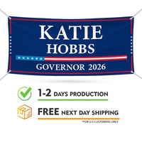 Katie Hobbs For Arizona U.S. Governor Banner Sign, 13 oz Waterproof US Governor Election 2026 Vinyl Banner With Metal Grommets