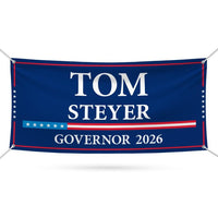 Tom Steyer For California U.S. Governor Banner Sign, 13 oz Waterproof US Governor Election 2026 Vinyl Banner With Metal Grommets