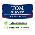 Tom Steyer For California U.S. Governor Banner Sign, 13 oz Waterproof US Governor Election 2026 Vinyl Banner With Metal Grommets