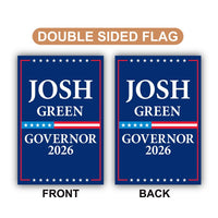 Josh Green For Hawaii Governor 2026 Garden Flag, Double Sided, 2026 Governor Flag, Democrate, Elections Flag, Race Red White & Blue Flag