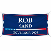 Rob Sand For Iowa U.S. Governor Banner Sign, 13 oz Waterproof US Governor Election 2026 Vinyl Banner With Metal Grommets