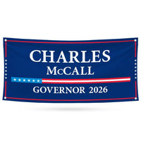 Charles McCall For Oklahoma U.S. Governor Banner Sign, 13 oz Waterproof US Governor Election 2026 Vinyl Banner With Metal Grommets