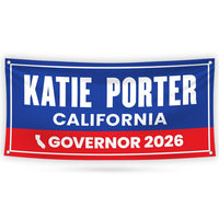 Katie Porter For California U.S. Governor Banner Sign, 13 oz Waterproof US Governor Election 2026 Vinyl Banner With Metal Grommets