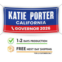 Katie Porter For California U.S. Governor Banner Sign, 13 oz Waterproof US Governor Election 2026 Vinyl Banner With Metal Grommets