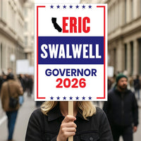 Eric Swalwell For California Governor 2026 Election Sign, Political Campaign Sign, Democratic party, Governor Election 2026 Race Poster Sign