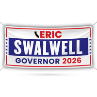 Eric Swalwell For California U.S. Governor Banner Sign, 13 oz Waterproof US Governor Election 2026 Vinyl Banner With Metal Grommets