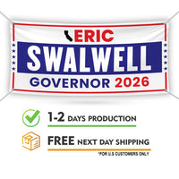 Eric Swalwell For California U.S. Governor Banner Sign, 13 oz Waterproof US Governor Election 2026 Vinyl Banner With Metal Grommets