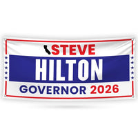 Steve Hilton For California U.S. Governor Banner Sign, 13 oz Waterproof US Governor Election 2026 Vinyl Banner With Metal Grommets