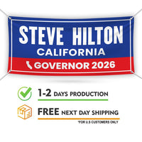 Steve Hilton For California U.S. Governor Banner Sign, 13 oz Waterproof US Governor Election 2026 Vinyl Banner With Metal Grommets