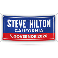 Steve Hilton For California U.S. Governor Banner Sign, 13 oz Waterproof US Governor Election 2026 Vinyl Banner With Metal Grommets