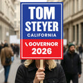 Tom Steyer For California Governor 2026 Election Sign, Political Campaign Sign, Democratic party, Governor Election 2026 Race Poster Sign
