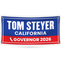 Tom Steyer For California U.S. Governor Banner Sign, 13 oz Waterproof US Governor Election 2026 Vinyl Banner With Metal Grommets