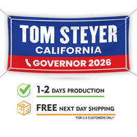 Tom Steyer For California U.S. Governor Banner Sign, 13 oz Waterproof US Governor Election 2026 Vinyl Banner With Metal Grommets