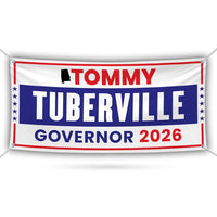 Tommy Tuberville For Alabama U.S. Governor Banner Sign, 13 oz Waterproof US Governor Election 2026 Vinyl Banner With Metal Grommets