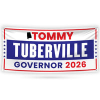 Tommy Tuberville For Alabama U.S. Governor Banner Sign, 13 oz Waterproof US Governor Election 2026 Vinyl Banner With Metal Grommets