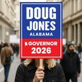 Doug Jones For Alabama Governor 2026 Election Sign, Political Campaign Sign, Democratic party, Governor Election 2026 Race Poster Sign