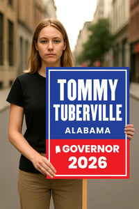 Tommy Tuberville For Alabama Governor 2026 Election Sign, Political Campaign Sign, Republican party, Governor Election 2026 Race Poster Sign