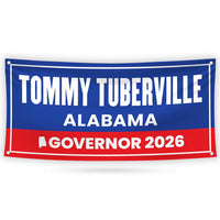 Tommy Tuberville For Alabama U.S. Governor Banner Sign, 13 oz Waterproof US Governor Election 2026 Vinyl Banner With Metal Grommets