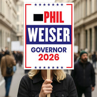 Phil Weiser For Colorado Governor 2026 Election Sign, Political Campaign Sign, Democratic party, Governor Election 2026 Race Poster Sign