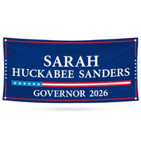 Sarah Huckabee Sanders For Arkansas U.S. Governor Banner Sign, 13 oz Waterproof US Governor Election 2026 Vinyl Banner With Metal Grommets