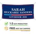 Sarah Huckabee Sanders For Arkansas U.S. Governor Banner Sign, 13 oz Waterproof US Governor Election 2026 Vinyl Banner With Metal Grommets
