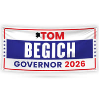 Tom Begich For Alaska U.S. Governor Banner Sign, 13 oz Waterproof US Governor Election 2026 Vinyl Banner With Metal Grommets