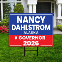 Nancy Dahlstrom For Alaska Governor 2026 Yard Sign, Corrugated Plastic Governor Elections Race Red White & Blue Yard Sign with Metal H-Stake