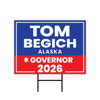 Tom Begich For Alaska Governor 2026 Yard Sign, Corrugated Plastic Governor Elections Race Red White & Blue Yard Sign with Metal H-Stake