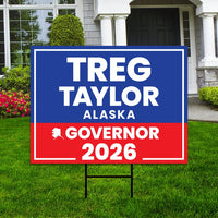 Treg Taylor For Alaska Governor 2026 Yard Sign, Corrugated Plastic Governor Elections Race Red White & Blue Yard Sign with Metal H-Stake