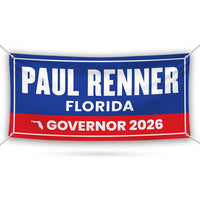 Paul Renner For Florida U.S. Governor Banner Sign, 13 oz Waterproof US Governor Election 2026 Vinyl Banner With Metal Grommets
