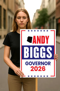 Andy Biggs For Arizona Governor 2026 Election Sign, Political Campaign Sign, Republic party, Governor Election 2026 Race Poster Sign