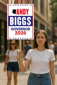 Andy Biggs For Arizona Governor 2026 Election Sign, Political Campaign Sign, Republic party, Governor Election 2026 Race Poster Sign