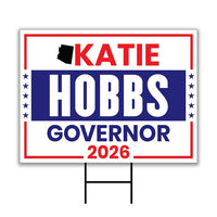 Katie Hobbs For Arizona Governor 2026 Yard Sign, Corrugated Plastic Governor Elections Race Red White & Blue Yard Sign with Metal H-Stake