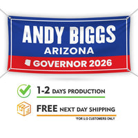 Andy Biggs For Arizona U.S. Governor Banner Sign, 13 oz Waterproof US Governor Election 2026 Vinyl Banner With Metal Grommets