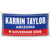 Karrin Taylor Robson For Arizona U.S. Governor Banner Sign, 13 oz Waterproof US Governor Election 2026 Vinyl Banner With Metal Grommets
