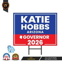 Katie Hobbs For Arizona Governor 2026 Yard Sign, Corrugated Plastic Governor Elections Race Red White & Blue Yard Sign with Metal H-Stake