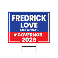 Fredrick Love For Arkansas Governor 2026 Yard Sign, Corrugated Plastic Governor Elections Race Red White & Blue Yard Sign with Metal H-Stake