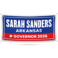 Sarah Huckabee Sanders For Arkansas U.S. Governor Banner Sign, 13 oz Waterproof US Governor Election 2026 Vinyl Banner With Metal Grommets