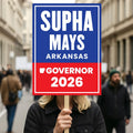Supha Mays For Arkansas Governor 2026 Election Sign, Political Campaign Sign, Democratic party, Governor Election 2026 Race Poster Sign