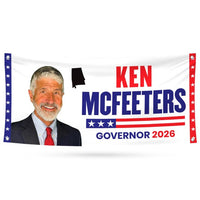 Ken McFeeters For Alabama U.S. Governor Banner Sign, 13 oz Waterproof US Governor Election 2026 Vinyl Banner With Metal Grommets