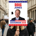 Doug Jones For Alabama Governor 2026 Election Sign, Political Campaign Sign, Democratic party, Governor Election 2026 Race Poster Sign