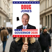 Doug Jones For Alabama Governor 2026 Election Sign, Political Campaign Sign, Democratic party, Governor Election 2026 Race Poster Sign