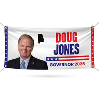Doug Jones For Alabama U.S. Governor Banner Sign, 13 oz Waterproof US Governor Election 2026 Vinyl Banner With Metal Grommets
