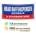 Brad Raffensperger For Georgia U.S. Governor Banner Sign, 13 oz Waterproof US Governor Election 2026 Vinyl Banner With Metal Grommets
