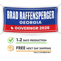 Brad Raffensperger For Georgia U.S. Governor Banner Sign, 13 oz Waterproof US Governor Election 2026 Vinyl Banner With Metal Grommets
