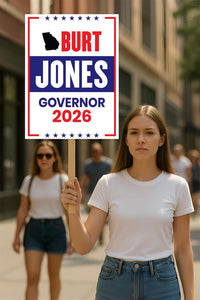 Burt Jones For Georgia Governor 2026 Election Sign, Political Campaign Sign, Republican party, Governor Election 2026 Race Poster Sign