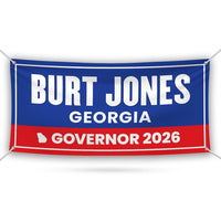 Burt Jones For Georgia U.S. Governor Banner Sign, 13 oz Waterproof US Governor Election 2026 Vinyl Banner With Metal Grommets